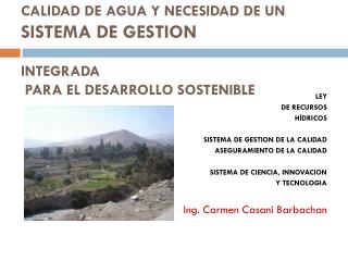 CALIDAD DE AGUA Y NECESIDAD DE UN SISTEMA DE GESTION INTEGRADA PARA EL DESARROLLO SOSTENIBLE