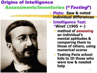 Origins of Intelligence Assessments/Inventories (“ Testing ”)