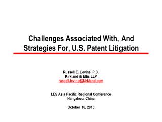 Challenges Associated With, And Strategies For, U.S. Patent Litigation