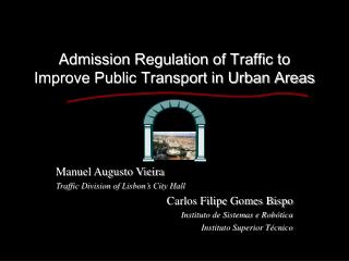 Admission Regulation of Traffic to Improve Public Transport in Urban Areas