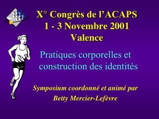 X° Congrès de l’ACAPS 1 - 3 Novembre 2001 Valence