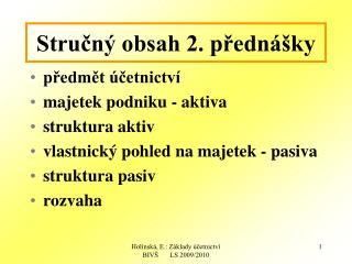 Stručný obsah 2. přednášky