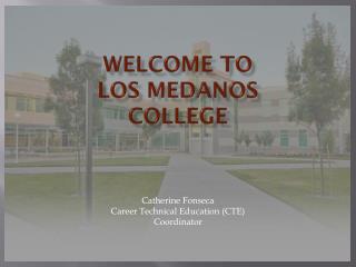 Welcome to Los Medanos College