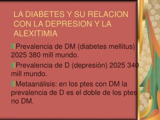 LA DIABETES Y SU RELACION CON LA DEPRESION Y LA ALEXITIMIA