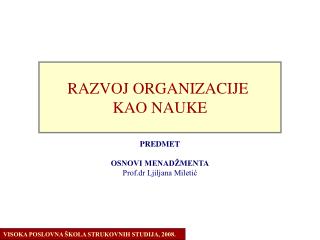 PREDMET OSNOVI MENADŽMENTA Prof.dr Ljiljana Miletić