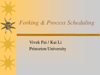 Forking &amp; Process Scheduling