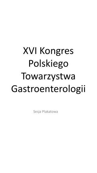 XVI Kongres Polskiego Towarzystwa Gastroenterologii