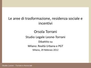 Le aree di trasformazione, residenza sociale e incentivi