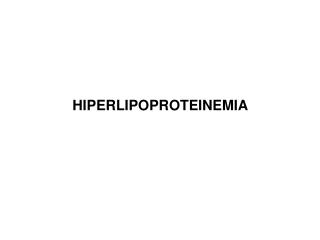 HIPERLIPOPROTEINEMIA