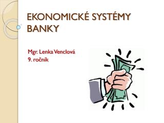 EKONOMICKÉ SYSTÉMY BANKY