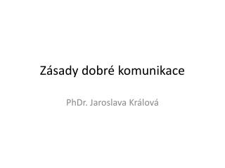 Zásady dobré komunikace