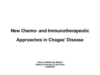 New Chemo- and Immunotherapeutic Approaches in Chagas’ Disease