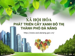 XÃ HỘI HÓA PHÁT TRIỂN CÂY XANH ĐÔ THỊ THÀNH PHỐ ĐÀ NẴNG