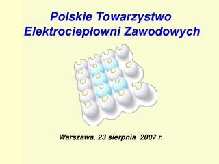 Warszawa , 23 sierpnia 2007 r.