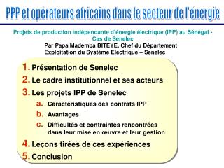 Projets de production indépendante d’énergie électrique (IPP) au Sénégal - Cas de Senelec