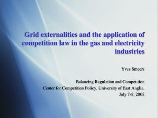 Grid externalities and the application of competition law in the gas and electricity industries