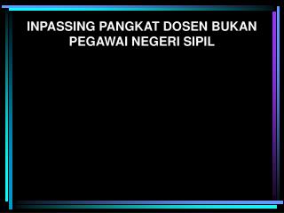 INPASSING PANGKAT DOSEN BUKAN PEGAWAI NEGERI SIPIL