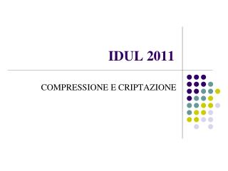 IDUL 2011