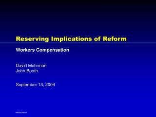 Reserving Implications of Reform