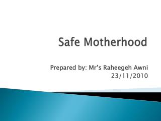 Safe Motherhood