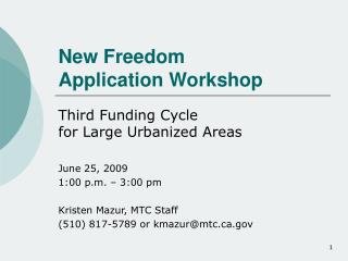 New Freedom Application Workshop