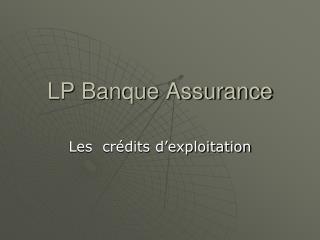 LP Banque Assurance