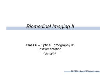 Biomedical Imaging II