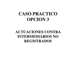 CASO PRACTICO OPCION 3