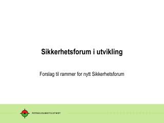 Sikkerhetsforum i utvikling