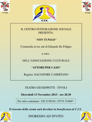 IL CENTRO INTEGRAZIONE SOCIALE PRESENTA: “ NON TI PAGO ”