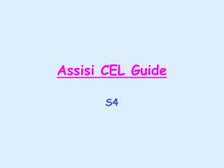 Assisi CEL Guide
