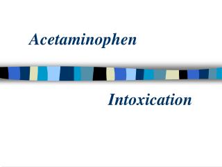 Acetaminophen Intoxication