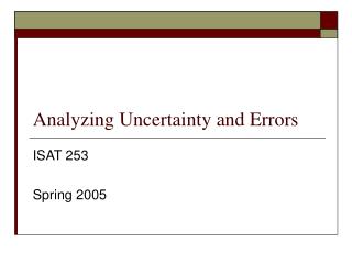 Analyzing Uncertainty and Errors