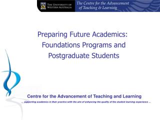 Preparing Future Academics:  Foundations Programs and Postgraduate Students