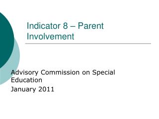 Indicator 8 – Parent Involvement