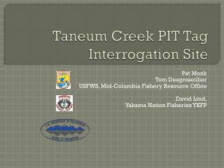 Taneum Creek PIT Tag Interrogation Site