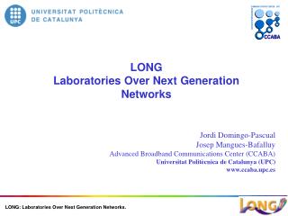 LONG Laboratories Over Next Generation Networks