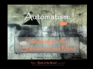 Automatism: