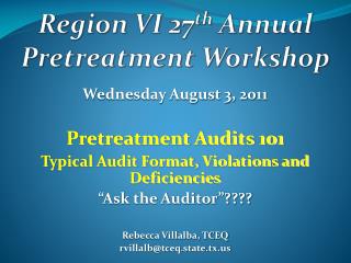 Region VI 27 th Annual Pretreatment Workshop