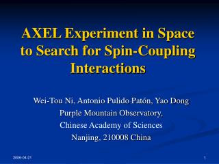 AXEL Experiment in Space to Search for Spin-Coupling Interactions
