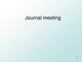 Journal meeting