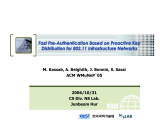 Fast Pre-Authentication Based on Proactive Key Distribution for 802.11 Infrastructure Networks