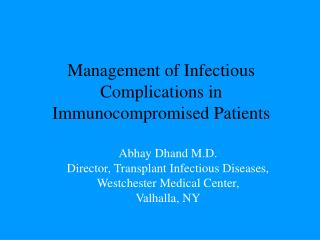 Management of Infectious Complications in Immunocompromised Patients