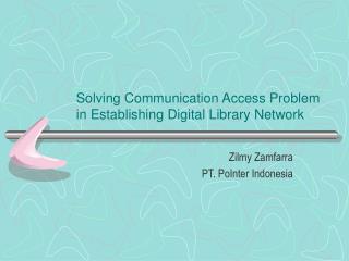 Solving Communication Access Problem in Establishing Digital Library Network