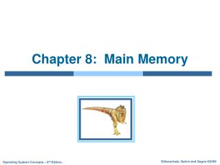 Chapter 8: Main Memory