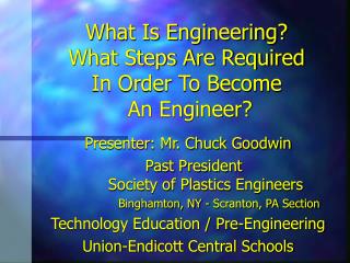 What Is Engineering? What Steps Are Required In Order To Become An Engineer?