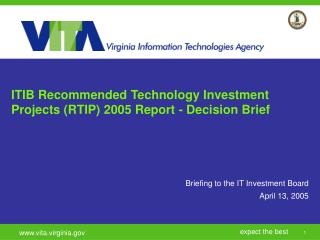 ITIB Recommended Technology Investment Projects (RTIP) 2005 Report - Decision Brief