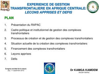 EXPERIENCE DE GESTION TRANSFRONTALIERE EN AFRIQUE CENTRALE: LECONS APPRISES ET DEFIS