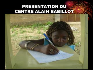 PRESENTATION DU CENTRE ALAIN BABILLOT