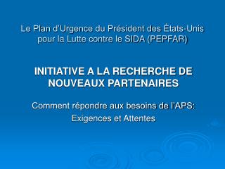 Le Plan d’Urgence du Président des États-Unis pour la Lutte contre le SIDA (PEPFAR)